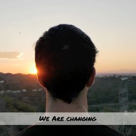 We are Changing [Music Video]
